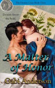 A Matter of Honor: book 3 in the Destiny Coin series